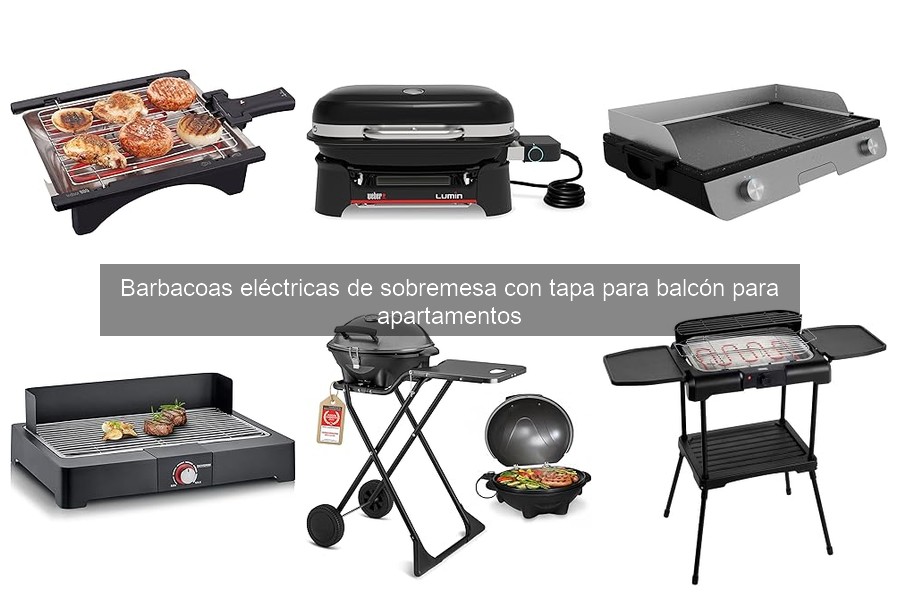 Cómo usar y mantener tu barbacoa eléctrica de sobremesa con tapa