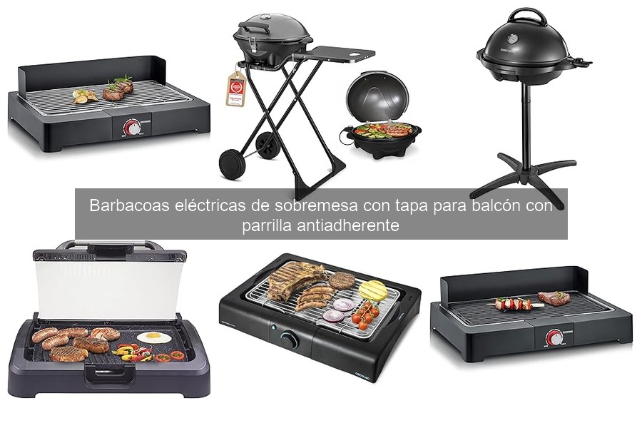 Comparativa 2023: Mejoras Barbacoas Eléctricas de Sobremesa con Tapa