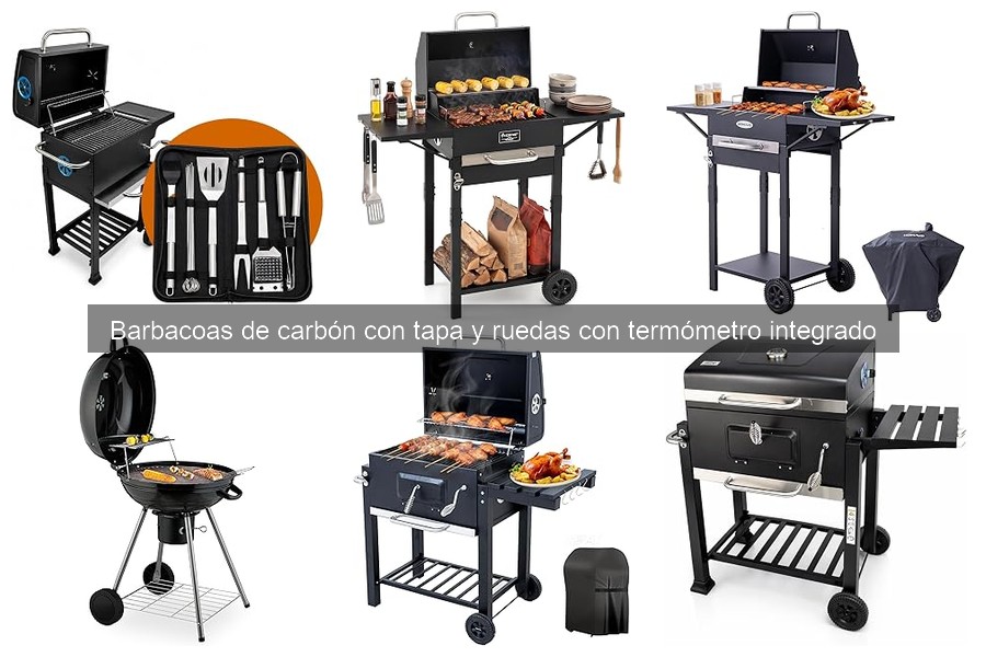 Comparativa de Barbacoas de Carbón con Tapa y Ruedas 2023