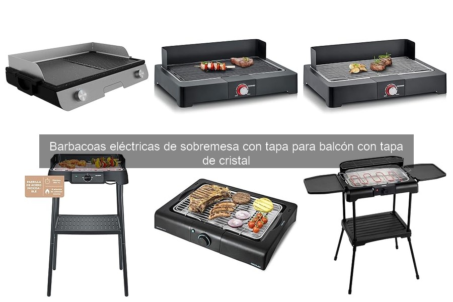 Comparativa de Barbacoas Eléctricas de Sobremesa con Tapa de Cristal