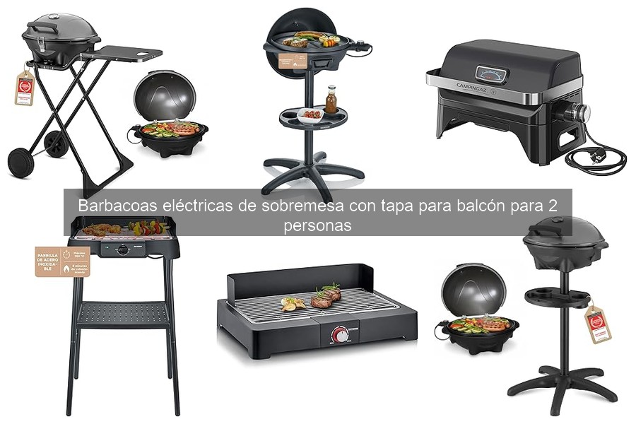 Comparativa de las Mejores Barbacoas Eléctricas de Sobremesa para 2 Personas